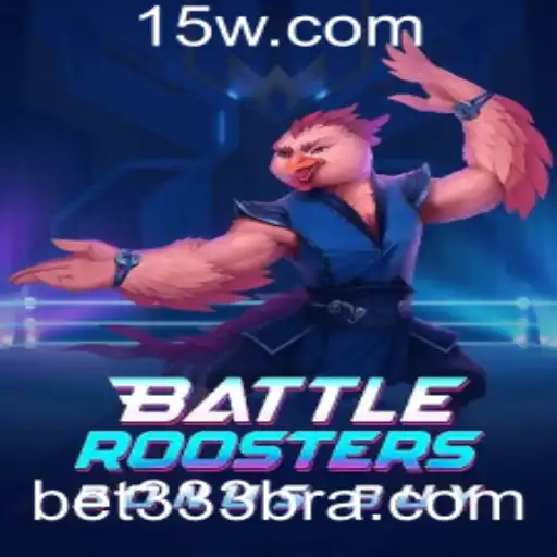 Descubra a Emoção de BattleRoostersBonusBuy: Apostas e Estratégias Empolgantes